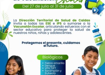 Territorial de Salud de Caldas hace un llamado a padres, colegios y estudiantes a sumarse a la Jornada Nacional de Vacunación Escolar