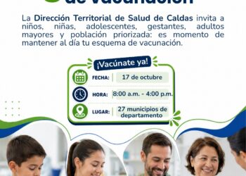 Territorial de Salud de Caldas invita a los caldenses a participar en la Jornada Nacional de Vacunación este fin de semana